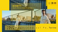 Bonetti | Quel silenzio dopo la guerra tour Torino