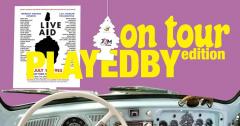 PlayedBy on TOUR - Live Aid