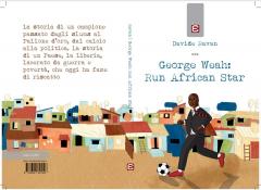 Libri in cortile 4 - D. Ravan "George Weah: Run African Star"