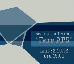 Seminario Tecnico "Fare APS" - Novara, lunedì 22 ottobre 2012