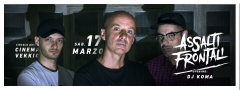 Assalti Frontali \\ open: Dj Koma live+Dj Pregno @ CinemaVekkio