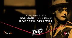 Funamboli live: Roberto Dell'Era