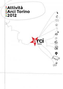 Bilancio attività e rassegna stampa ARCI Torino 2012