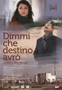 Proiezione di “Dimmi che destino avrò” di Peter Marcias presso il Cinema Elios 