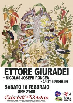 Ettore Giuradei + Nicolas J. Roncea + I Famosissimi dj set @ sabato 16 febbraio live Cinema Vekkio