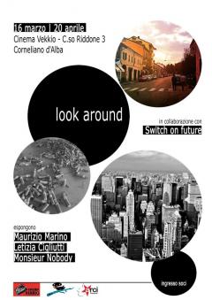 5° appuntamento con CivikArt: LOOK AROUND - mostra collettiva fotografica @ Cinema Vekkio