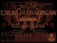 L’ alba di Morrigan + Loimann + Kill your karma allo United Club