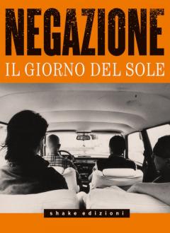 "Il giorno del sole" il libro dei Negazione 