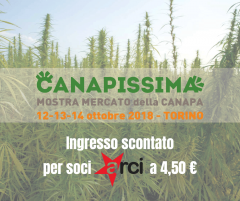 CANAPISSIMA - Mostra mercato della Canapa - 12/13/14 Ottobre - Sconti per Soci ARCI