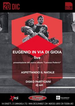 Eugenio in Via di Gioia + Disko Partyzani al Margot