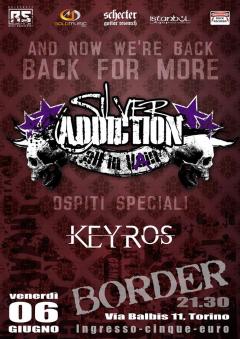 Silver Addiction + Keyros al Border