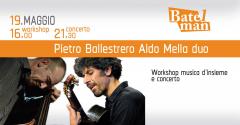 Ballestrero/Mella Duo (+ Workshop) @ Batelman