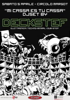 Dj Deckstef "Mi cassa es tu cassa" al Margot