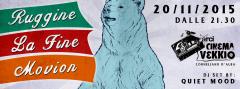 RUGGINE | LA FINE | MOVION_Sab 14 Nov @ Cinema Vekkio_Corneliano d'Alba (CN)