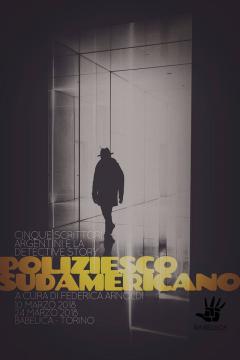 Poliziesco Sudamericano - due incontri a cura di Arnoldi