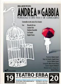 "Andrea in gabbia - Monologo a 10 voci e un controcanto" a cura di Onda Larsen