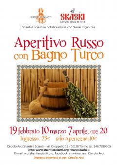 Aperitivo russo con bagno turco a cura di Shanti e Scianti