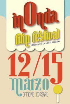 InOnda Film Festival: La rassegna di chi non si rassegna alle Officine Corsare