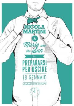 Marie and the Sun & Nicola Martini al Magazzino sul Po