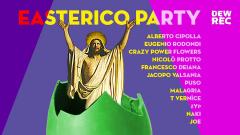 EASTERico Party #2 edizione | la pasquetta di Dewrec