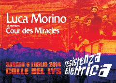 RESISTENZA ELETTRICA 5 Luglio 2014 @Colle del Lys || LUCA MORINO (Mau Mau) + La Cour Des Miracles