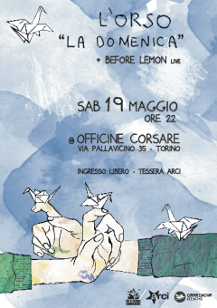 L'Orso + Before Lemon in concerto alle Officine Corsare 