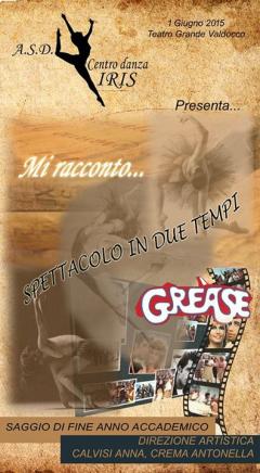 Centro Danza Iris presenta "Mi racconto... // GREASE" - spettaccolo di fine anno accademico