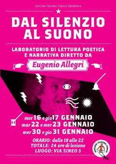 Dal silenzio al suono- laboratorio di lettura poetica con Eugenio Allegri