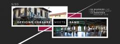 OFFICINE MEETS SAMO! Nu Bohemien + SICA Party +  LaRoboterie al SAMO