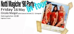 ANNI '90 PARTY "NOTTI MAGICHE" presso il Margot