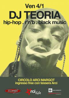 Dj Teoria hip hop. r’n'b. black music al Margot