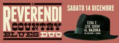 I Reverendi Country Blues Duo al Bazura