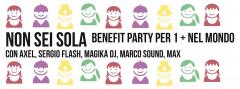 NON SEI SOLA Benefit Party per associazione 1+nel mondo