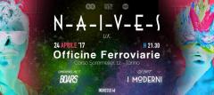 • Naives (UK) • / Boars/ iModerni DjSet @OfficineFerroviarie