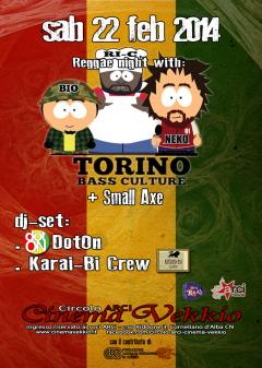 Reggae Night: TORINO BASS CULTURE | Small Axe | dj set DotOn e Karai-Bi Crew_Sab 22 feb@live Cinema Vekkio_Corneliano d'Alba (CN)