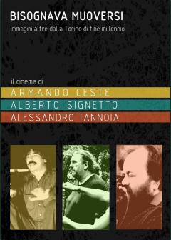 Bisognava Muoversi - il cinema di Ceste, Signetto e Tannoia #2