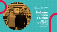 Hofame_Fuco_Deian live@ Magazzino Sul Po