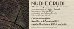 Sabato 18 ottobre:"Nudi e Crudi" San Bovo / Castino (CN) @ Associazione Culturale Terre Alte
