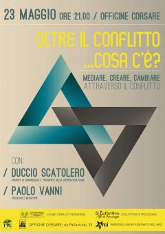 “Oltre il Conflitto… Cosa c'è?” alle Officine Corsare