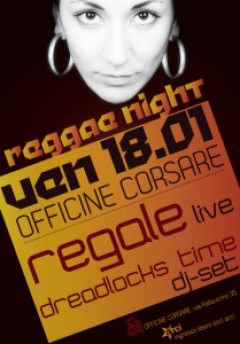 Regale live + Dreadlocks time dj set alle Officine Corsare