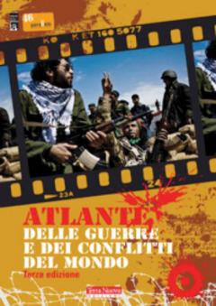 Atlante delle guerre e dei conflitti (Prezzo speciale per i soci Arci)