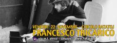 Venerdì 22 Novembre: Francesco Tricarico live al Ratatoj di Saluzzo