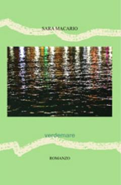 Libri in scena: Verdemare di Sara Macario a cura del Rainbow