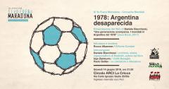1978: Argentina desaparecida. Speciale "Si Yo Fuera Maradona"