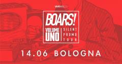 Boars! • Volume Uno Silent Promo Tour • Transformer (Bo) [14/06]