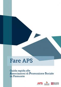 Fare APS - Guida rapida alle Associazioni di Promozione Sociale in Piemonte