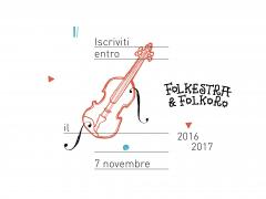“Fra tradizione e innovazione, un’inedita orchestra” - nuova Stagione Artistica 2016/2017 Folkestra & Folkoro