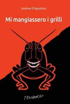 Presentazione musicata dal vivo del libro "Mi mangiassero i grilli" di Andrea D'Agostino al Circolo Sud
