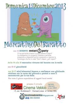 Festa del BARATTO, del RESTART PARTY E del...a natale i regali li faccio da me!!! @ Associazione "Basta un Seme"