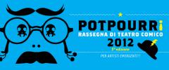 Potpourri 2012 - 5° Rassegna di Teatro Comico